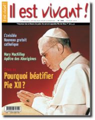 Il est vivant - Pourquoi béatifier Pie XII ?