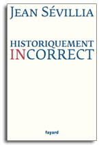 Jean Sévillia - Historiquement incorrect - Fayard - Pie XII